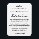 Flexible Mothers Poem Magnet<br><div class="desc">Mother's Poem magnet Lovely gift for Mothers Day and or Mother's Birthday to say how much you really love and appreciate her.</div>