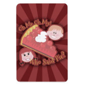 Flexible Oh My Pie Mega Magnet (Vertical)