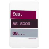 Flexible Oui. Dès que...PURPLE MAGNET (Vertical)