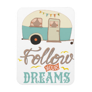 Flexible Suivez vos Dreams Retro Camper Magnet