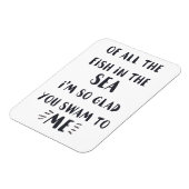 Flexible Vous avez nagé vers moi - Magnet de citation roman (Côté Gauche)