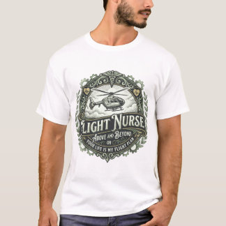 Flight Nurse Above And Beyond T-shirt