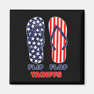 Flip Flop Tariffs Funny Anti-Trump T-shirt Merch P Magneet