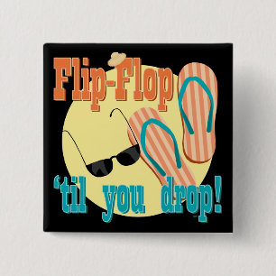 Flip Flop totdat je neervalt Vierkante Button 5,1 Cm