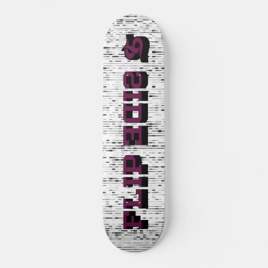 FLIP SIDE 3D SKATEBOARD (Voorkant)
