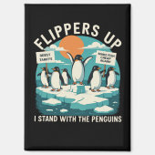 Flippers omhoog Ik sta met pinguïns grappig verzet Magneet (Voorkant)
