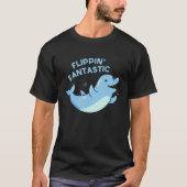 Flippin Fantastic Funny Dolphin Pun Dark BG T-shirt (Voorkant)