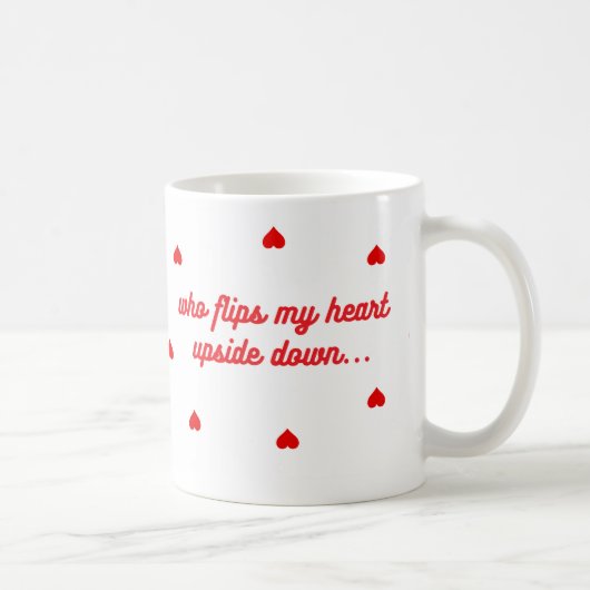 Flips My Heart - Mugs (Version 2) (Droite)