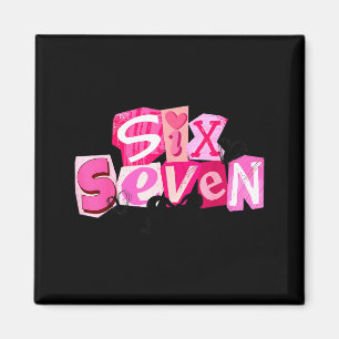 Flirt Six Seven Valentijnsdag Grappige Uitdrukking Magneet