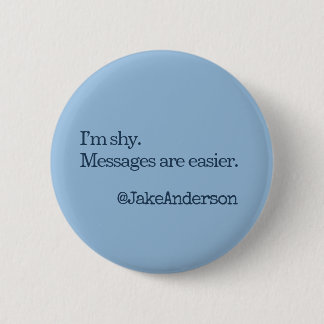 Flirten Introvert Berichten zijn makkelijker Blauw Ronde Button 5,7 Cm