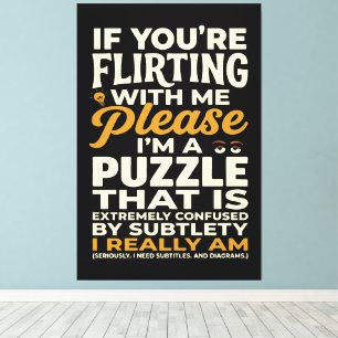 Flirten Met Mij Alsjeblieft Verward Puzzel Grappig Canvas Afdruk