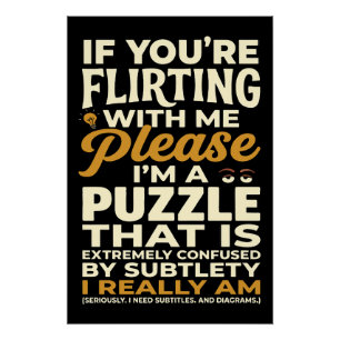 Flirten Met Mij Alsjeblieft Verward Puzzel Grappig Perfect Poster