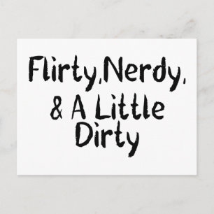 Flirty Nerdy & A Little Dirty Briefkaart