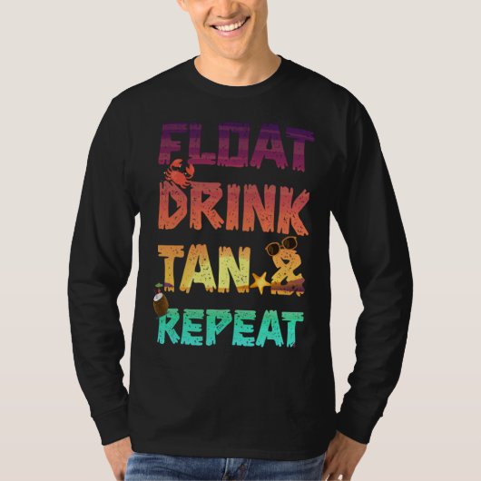 Float Drink Tan & Repeat Summer Vacation Beach Poo T-shirt (Voorkant)