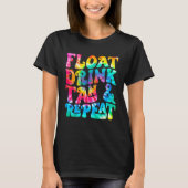Float Drink Tan & Repeat Summer Vacation Beach Swi T-shirt (Voorkant)