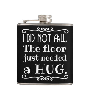 Floor Hug Funny Heupfles