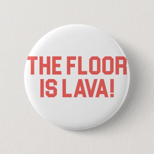 Floor is Lava Ronde Button 5,7 Cm (Voorkant)