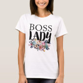 Floral Boss Lady T-shirt (Voorkant)