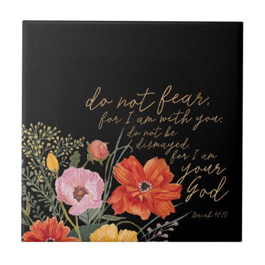 Floral Faith - niet bang, want ik ben bij je Tegeltje (Voorkant)