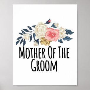 Floral Flowers Funny Moeder van het Groom Gezegde Poster