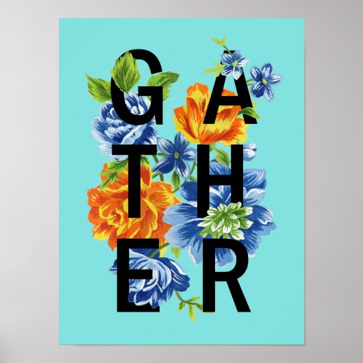 Floral Gather Quote Poster (Voorkant)