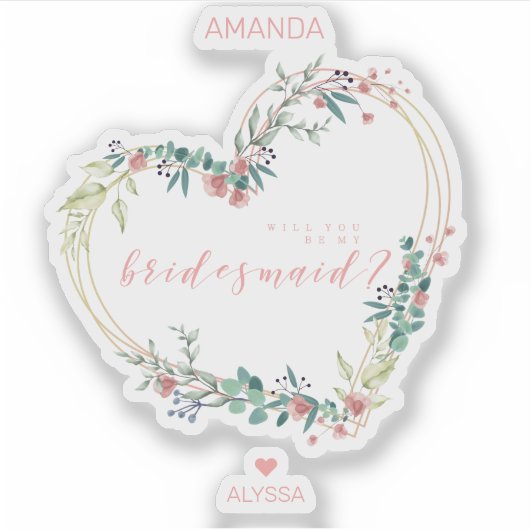 Floral Heart in Pink Shades Bridesmaid Proposal Sticker (Voorkant)