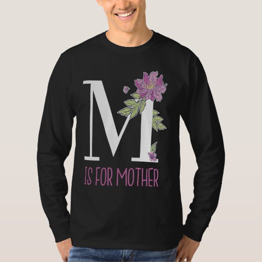 Floral Lettering M Is for Mother T-shirt (Voorkant)