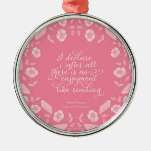 Floral Pride & Prejudice Jane Austen Bookish Quote Metalen Ornament