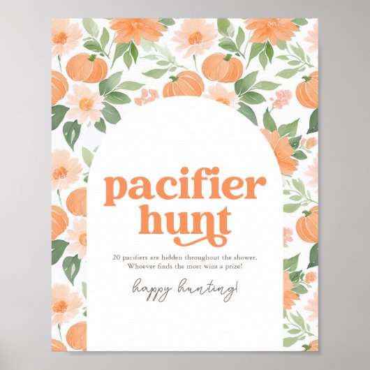 Floral Pumpkin Baby shower Pacifier Hunt Sign Poster (Voorkant)