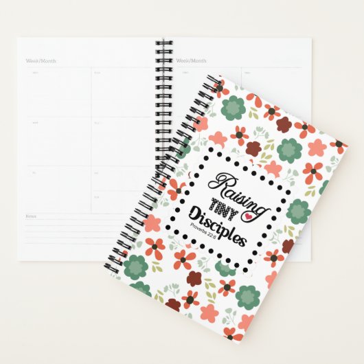 Floral Raising Tiny Disciples Proverbs 22:6 mam Planner (Display)