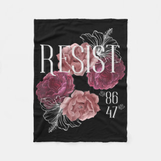 Floral Resist Not My President 86 47 Anti-Trump Fleece Deken