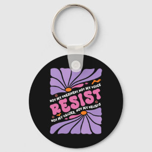 Floral Resist Not My President Anti-Trump Boho Sty Sleutelhanger