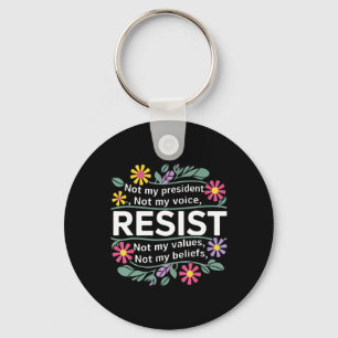 Floral Resist Not My President Anti-Trump Vrouwen Sleutelhanger