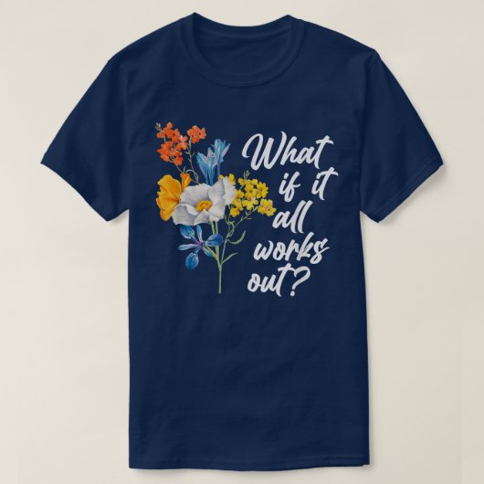 Floral wat als het allen uit T-Shirt exemplaar wer (Design voorkant)
