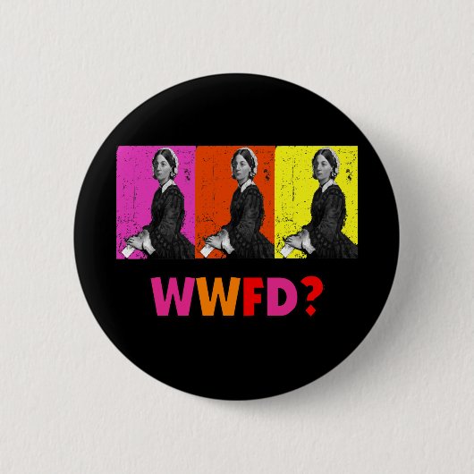 Florence Nightengale Gifts "WWFD?" Ronde Button 5,7 Cm (Voorkant)