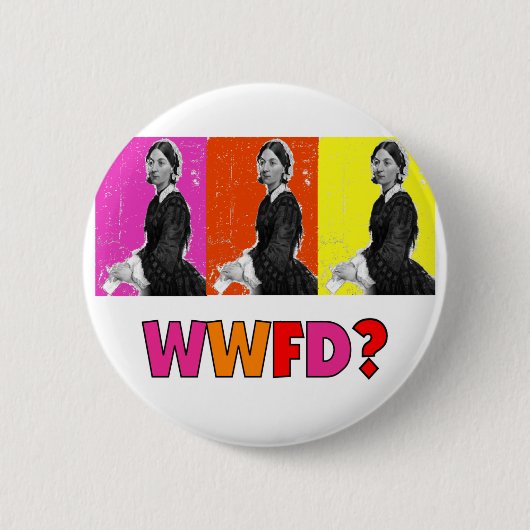 Florence Nightengale Gifts "WWFD?" Ronde Button 5,7 Cm (Voorkant)