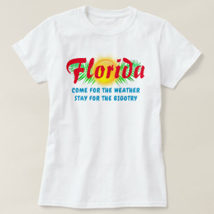 Florida Bigotry T-shirt