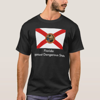 Florida, Florida8th meest gevaarlijke staat T-shirt