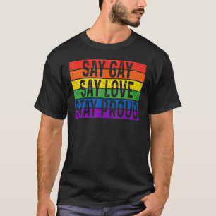 Florida Gay say Gay Say Love Blijf Proud Lgbetq Ga T-shirt