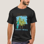 Florida is waar Woke 7 gaat sterven T-shirt (Voorkant)