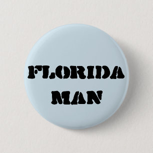 Florida Man Meme Button