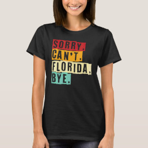 Florida Reis Sorry Kan Florida Vaarwel Florida Men T-shirt