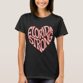 Florida Strong Heart State Pride Tygraphy T Shirt (Voorkant)