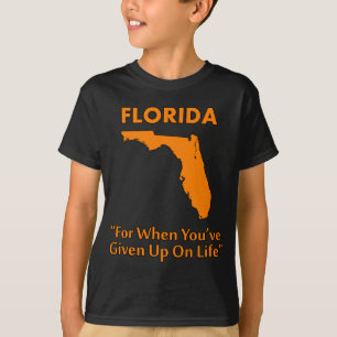Florida - Voor als je de hoop op het leven hebt op T-shirt