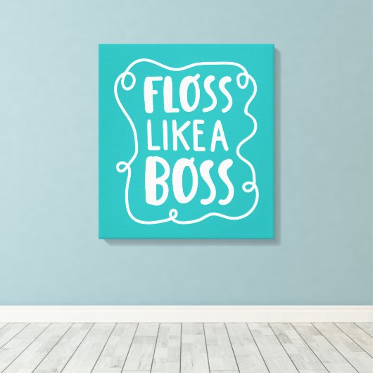 Floss als een boog | Tandheelkundige zin Canvas Afdruk (Insitu (Houten vloer))
