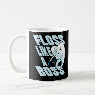 Floss as a boss Dentist Dental Assistant Teeth Koffiemok