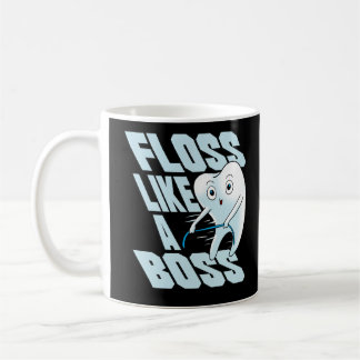 Floss as a boss Dentist Dental Assistant Teeth Koffiemok