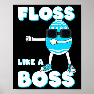 Floss like a boss Easter Egg Flossing Boys Girls K Poster