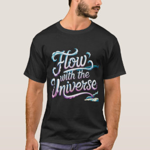 Flow with the Universe - Dromerige Spirituele quot T-shirt