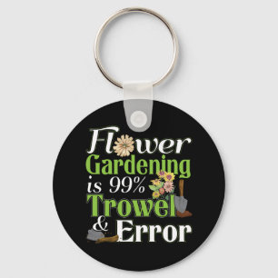 Flower Gardening Trowel Error - Tuinier Pun Sleutelhanger